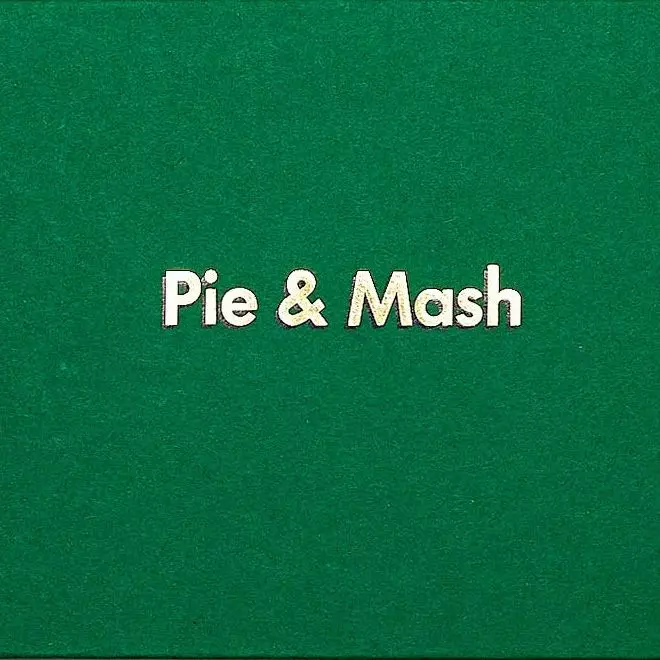 Pie and Mash